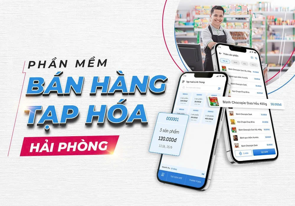 Phần Mềm Bán Hàng Tạp Hóa Hải Phòng – Giải Pháp Hiệu Quả Cho Doanh Nghiệp
