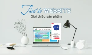 Thiết Kế Website Giới Thiệu Sản Phẩm