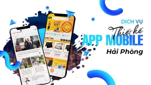 Đơn vị thiết kế app tại Hải Phòng uy tín